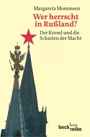 9783406459535: wer_herrscht_in_russland-der_kreml_und_die_schatten_der_macht