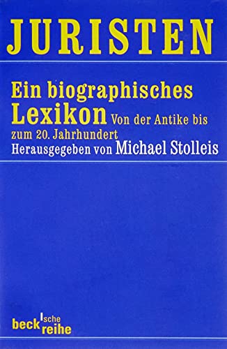 Stock image for Juristen. Ein biographisches Lexikon: Von der Antike bis zum 20. Jahrhundert for sale by medimops