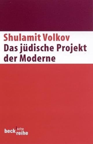 Das jüdische Projekt der Moderne. - Shulamit Volkov