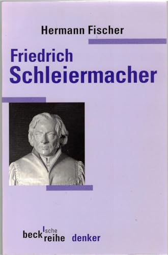 Beispielbild fr Friedrich Schleiermacher (Beck'sche Reihe Denker) zum Verkauf von Antiquariaat Schot