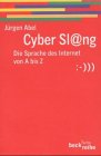 Stock image for Cybersl@ng. Die Sprache des Internet von A bis Z. Beck`sche Reihe 1294. for sale by Mephisto-Antiquariat