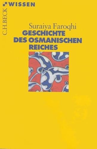 Imagen de archivo de Beck'sche Reihe, Geschichte des Osmanischen Reiches a la venta por medimops