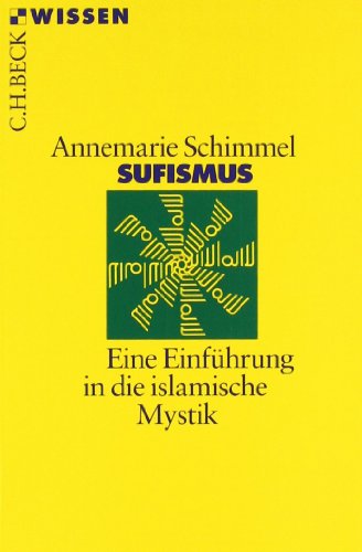 Beispielbild fr Sufismus: Eine Einfhrung in die islamische Mystik zum Verkauf von medimops