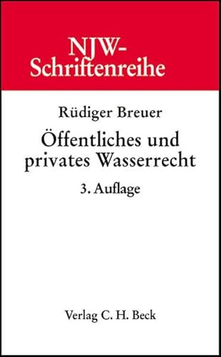 Stock image for NJW-Schriftenreihe (Schriftenreihe der Neuen Juristischen Wochenschrift), H.24, ffentliches und privates Wasserrecht for sale by medimops