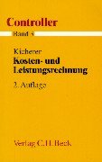 Controller Gesamtwerk in 7 Bänden: Kosten- und Leistungsrechnung: BD 3 - Kicherer, Hans-Peter