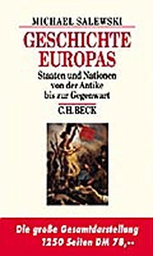 Geschichte Europas. Staaten und Nationen von der Antike bis zur Gegenwart. (9783406461682) by Salewski, Michael