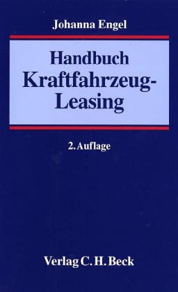 9783406462863: Handbuch Kraftfahrzeug-Leasing - Johanna Engel