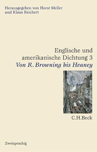 Imagen de archivo de Englische und amerikanische Dichtung. Gesamtwerk: Englische und amerikanische Dichtung, 4 Bde., Bd.3, Von R. Browning bis Heaney a la venta por medimops