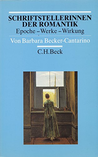 Beispielbild fr Schriftstellerinnen der Romantik: Epoche - Werke - Wirkung zum Verkauf von medimops