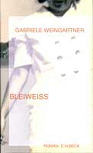 Bleiweiss - Gabriele Weingartner