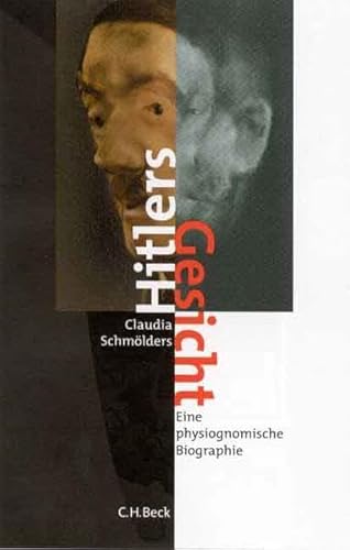 9783406466113: Hitlers Gesicht: Eine physiognomische Biographie