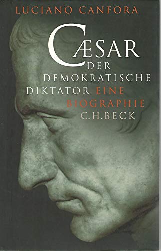 9783406466403: Caesar. Der demokratische Diktator. Eine Biographie