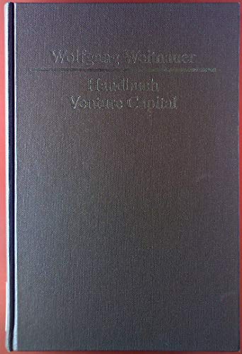 Handbuch Venture Capital. Von der Innovation zum Börsengang.,
