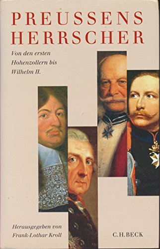 Imagen de archivo de Preuens Herrscher. Von den ersten Hohenzollern bis Wilhelm II a la venta por medimops