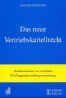 9783406467134: Das neue Vertriebskartellrecht, Kommentar