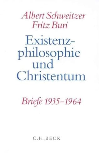 9783406467301: Existenzphilosophie und Christentum: Briefe 1935-1964