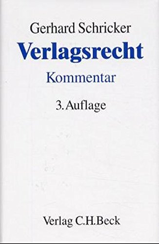 Stock image for Verlagsrecht : Kommentar zum Gesetz ber das Verlagsrecht vom 19.6.1901. 3. Aufl. for sale by Wissenschaftliches Antiquariat Kln Dr. Sebastian Peters UG
