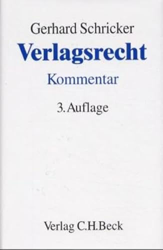 9783406470059: Verlagsrecht: Kommentar zum Gesetz ber das Verlagsrecht vom 19.6.1901