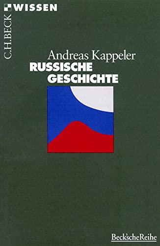 Russische Geschichte. (9783406470769) by Kappeler, Andreas
