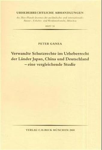 9783406470820: Verwandte Schutzrechte im Urheberrecht der Lnder Japan, China und Deutschland - eine vergleichende Studie