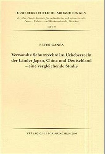 9783406470820: Verwandte Schutzrechte im Urheberrecht der Lnder Japan, China und Deutschland - eine vergleichende Studie