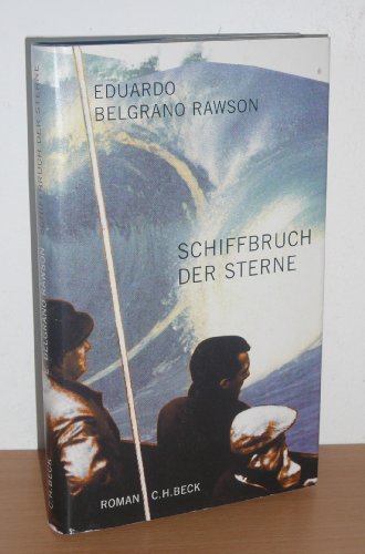 9783406471254: Schiffbruch der Sterne. [Aus dem Spanischen bersetzt von Lisa Grneisen].