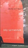 Beispielbild fr Das Ultimatum: Roman zum Verkauf von Martin Greif Buch und Schallplatte