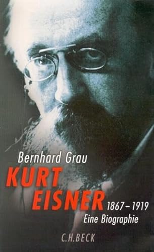 9783406471582: Kurt Eisner: 1867-1919. Eine Biographie
