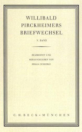 9783406471902: Willibald Pirckheimers Briefwechsel Bd. 5