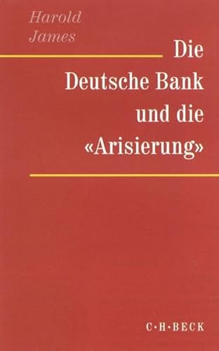 Die Deutsche Bank und die 'Arisierung'.
