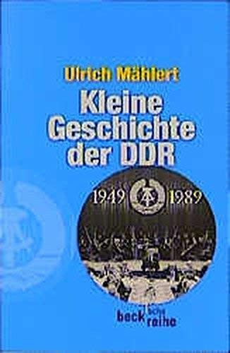 Kleine Geschichte der DDR - Ulrich Mählert