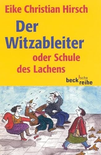 9783406475603: Der Witzableiter. Oder Schule des Lachens.