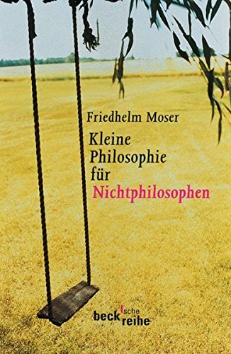 9783406475658: Kleine Philosophie fr Nichtphilosophen