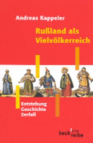 9783406475733: Ruland als Vielvlkerreich: Entstehung - Geschichte - Zerfall