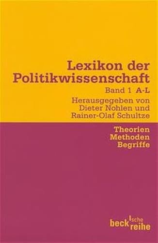 Beispielbild fr Lexikon der Politikwissenschaft. Theorien, Methoden, Begriffe Bd. 1. zum Verkauf von medimops