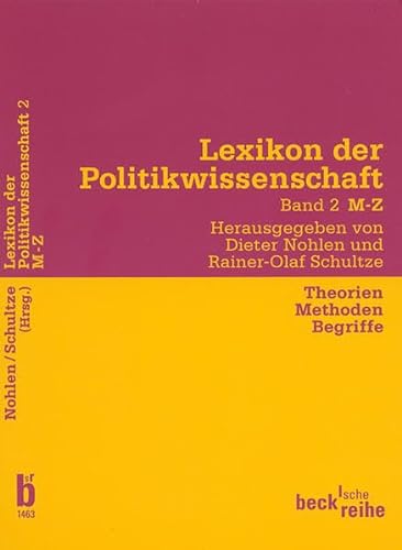 Stock image for Lexikon der Politikwissenschaft - Theorien, Methoden, Begriffe. Bd. 2 M - Z for sale by medimops