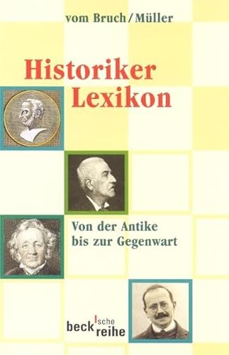 Beispielbild fr Historiker Lexikon. Von der Antike bis zur Gegenwart. zum Verkauf von medimops