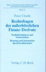 Beispielbild fr Rechtsfragen der auerbrslichen Finanz-Derivate. zum Verkauf von Antiquariat  Werner Haschtmann