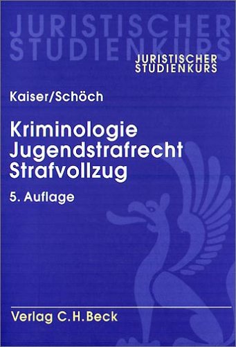 Imagen de archivo de Kriminologie, Jugendstrafrecht, Strafvollzug a la venta por medimops