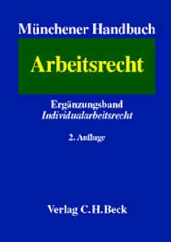 9783406479229: Mnchener Handbuch zum Arbeitsrecht Ergnzungsband Individualarbeitsrecht