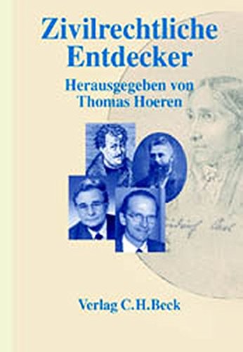 Zivilrechtliche Entdecker. (9783406479625) by Hoeren, Thomas