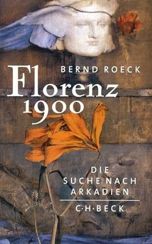 Florenz 1900 - Bernd Roeck