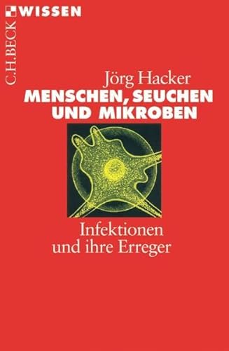 Menschen, Seuchen und Mikroben. (9783406480171) by Hacker, JÃ¶rg