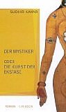 9783406480355: Der Mystiker oder die Kunst der Ekstase: Roman