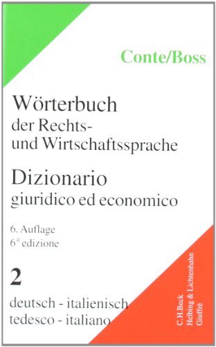 Imagen de archivo de Wrterbuch der Rechts- und Wirtschaftssprache. Lexikon fr Justiz, Verwaltung, Wirtschaft und Handel: Wrterbuch der Rechts- und Wirtschaftssprache, . 2 Bde., Tl.2, Deutsch-Italienisch: Band 2 a la venta por medimops