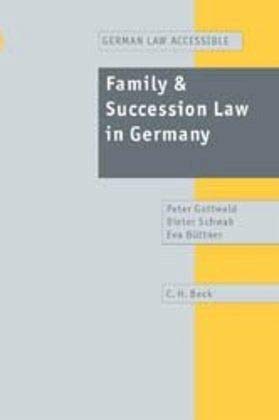 Family and Succession Law in Germany. (9783406480638) by Gottwald, Peter; Schwab, Dieter; BÃ¼ttner, Eva