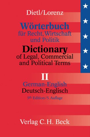 Dictionary of Legal, Commercial and Political Terms, German-English (English and German Edition) (9783406480676) by Clara-Erika Dietl