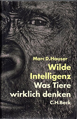 9783406480805: Wilde Intelligenz. Was Tiere wirklich denken.