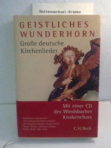 Imagen de archivo de Geistliches Wunderhorn: Groe deutsche Kirchenlieder a la venta por medimops