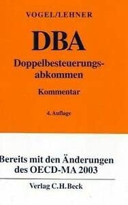 9783406483738: Doppelbesteuerungsabkommen: der Bundesrepublik Deutschland auf dem Gebiet der Steuern vom Einkommen und Vermgen. Kommentar.